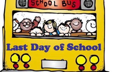 Last Day of School  –  May 26th